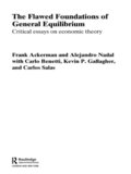 The Flawed Foundations of General Equilibrium Theory