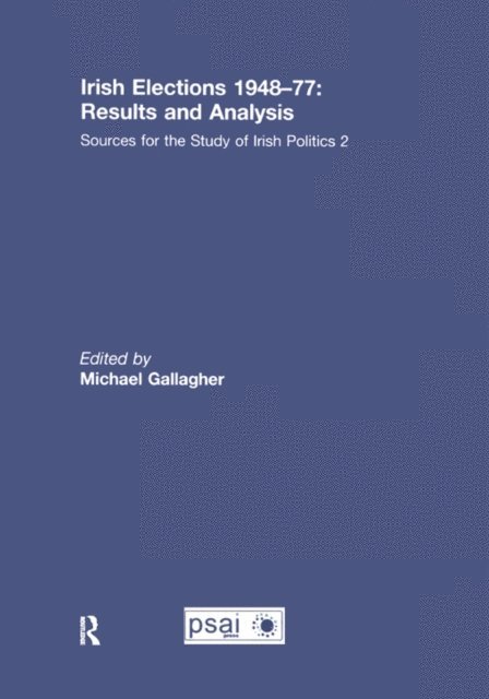 Michael Gallagher - Irish Elections 1948-77: Results and Analysis, E-bok