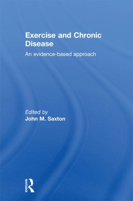 John Saxton - Exercise and Chronic Disease, E-bok. Tillgänglighet: Lägg i varukorg