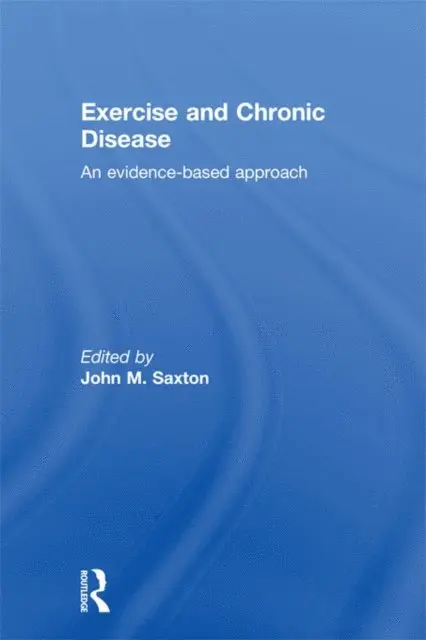 John Saxton - Exercise and Chronic Disease, E-bok. Tillgänglighet: Lägg i varukorg