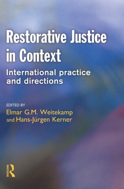 Hans-Jurgen Kerner, Elmar G. M. Weitekamp - Restorative Justice in Context, E-bok