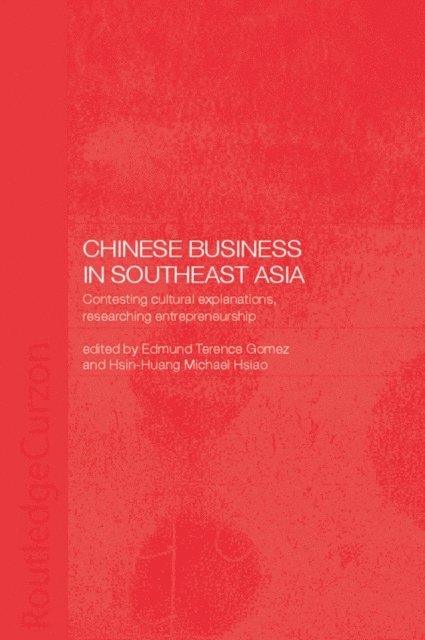 Hsin-Huang Michael Hsiao, Terence Gomez - Chinese Business in Southeast Asia, E-bok