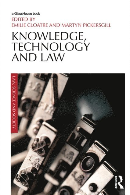 Martyn Pickersgill, Emilie Cloatre - Knowledge, Technology and Law, E-bok
