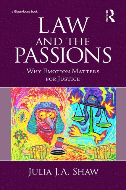 Julia Shaw - Law and the Passions, E-bok