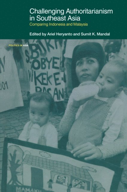 Sumit K. Mandal, Ariel Heryanto - Challenging Authoritarianism in Southeast Asia, E-bok