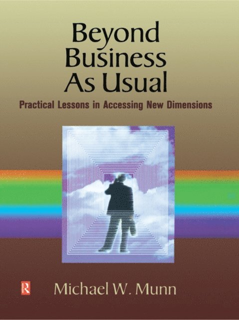 Michael Munn - Beyond Business as Usual, E-bok