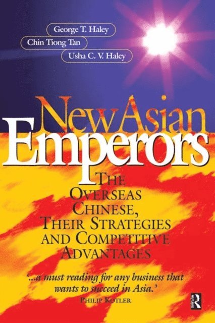 Usha C V Haley, Chin Tiong Tan, George Haley - New Asian Emperors, E-bok