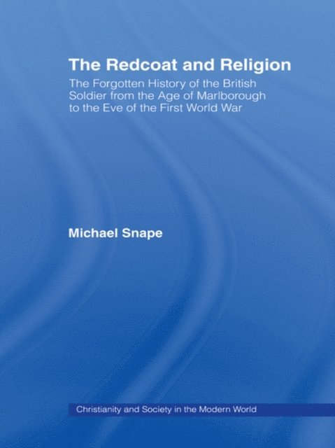 Michael Snape - Redcoat and Religion, E-bok