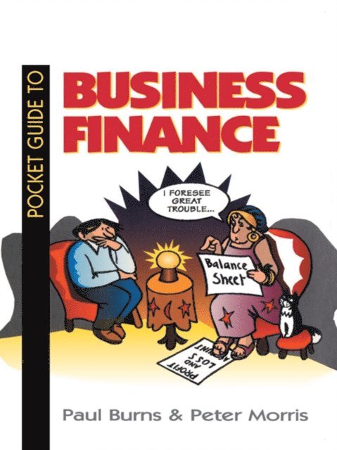 Peter Morris, Paul Burns - Pocket Guide to Business Finance, E-bok