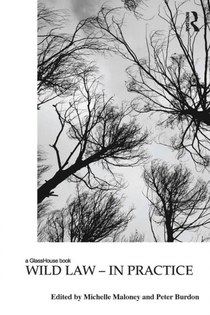 Peter Burdon, Michelle Maloney - Wild Law - In Practice, E-bok