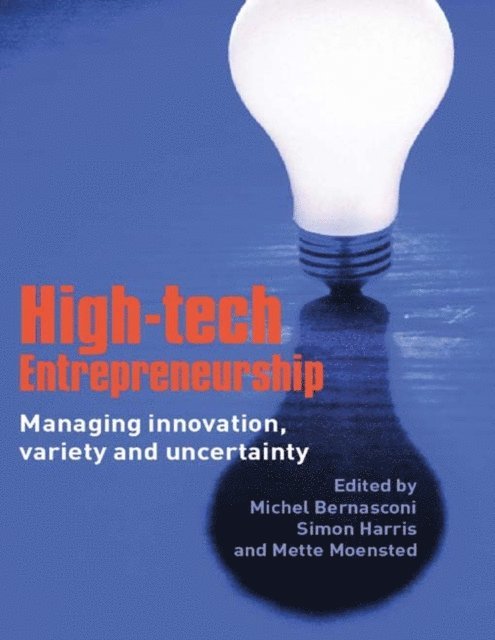 Mette Moensted, Simon Harris, Michel Bernasconi - High-Tech Entrepreneurship, E-bok