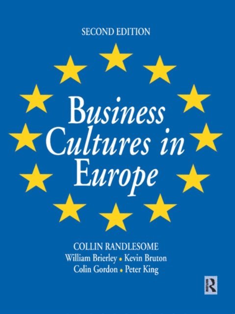 Peter King, Kevin Bruton, Colin Gordon, William Brierley - Business Cultures in Europe, E-bok