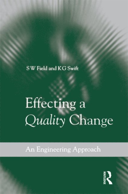 K G Swift, S W Field - Effecting a Quality Change, E-bok. Tillgänglighet: Lägg i varukorg