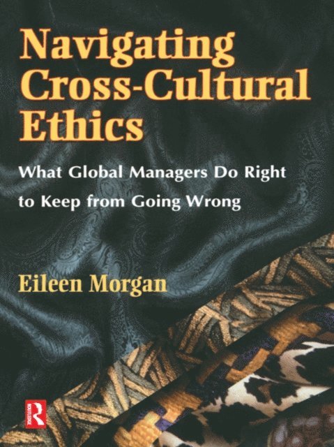 Eileen Morgan - Navigating Cross-Cultural Ethics, E-bok