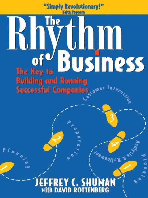 Jeffrey C. Shuman, David Rottenberg - Rhythm of Business, E-bok