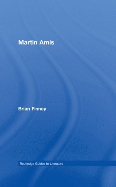 Brian Finney - Martin Amis, E-bok