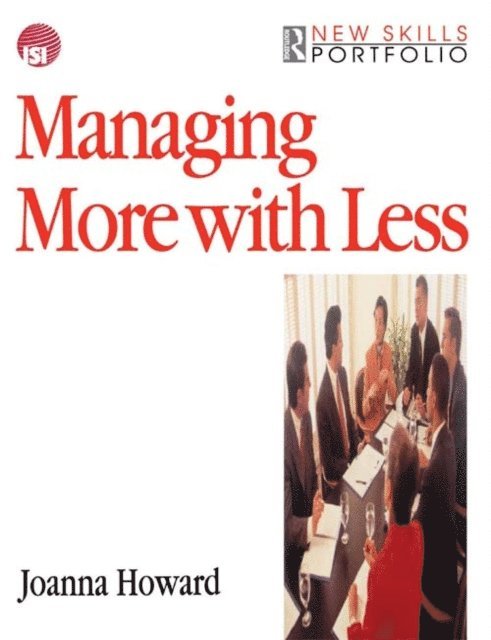 Joanna Howard - Managing More with Less, E-bok