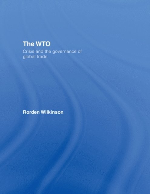 Rorden Wilkinson - WTO, E-bok