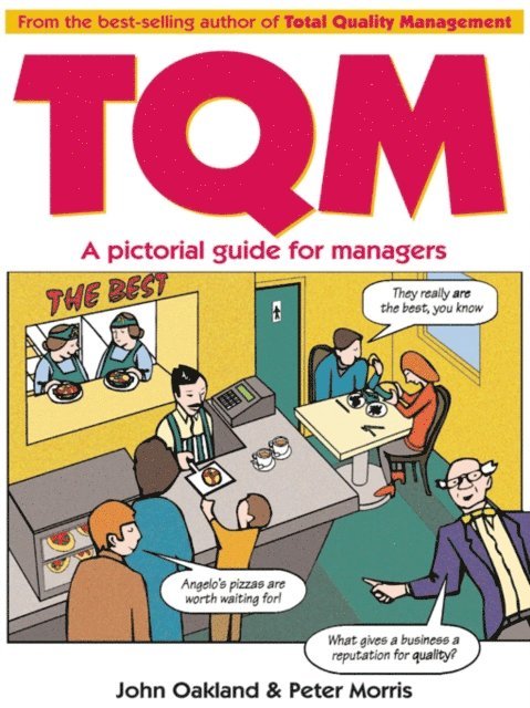 Peter Morris, John S Oakland - Total Quality Management: A pictorial guide for managers, E-bok