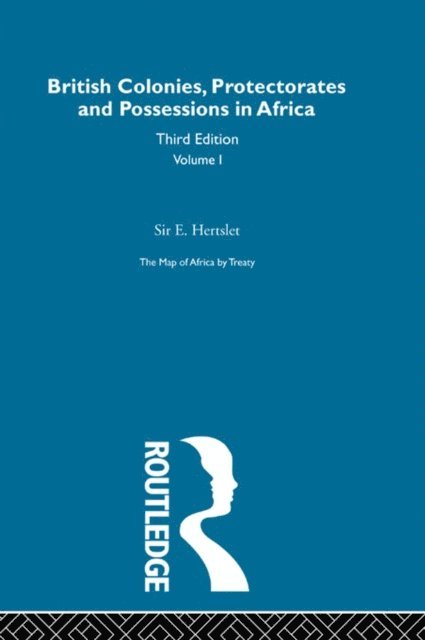 Sir E. Hertslet - Map of Africa by Treaty, E-bok