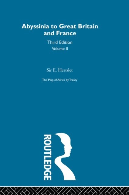 Sir E. Hertslet - Map of Africa by Treaty, E-bok