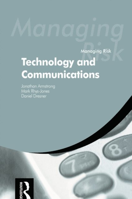 Daniel Dresner, Mark Rhys-Jones, Jonathan Armstrong - Managing Risk, E-bok