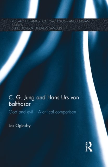 Les Oglesby - C. G. Jung and Hans Urs von Balthasar, E-bok