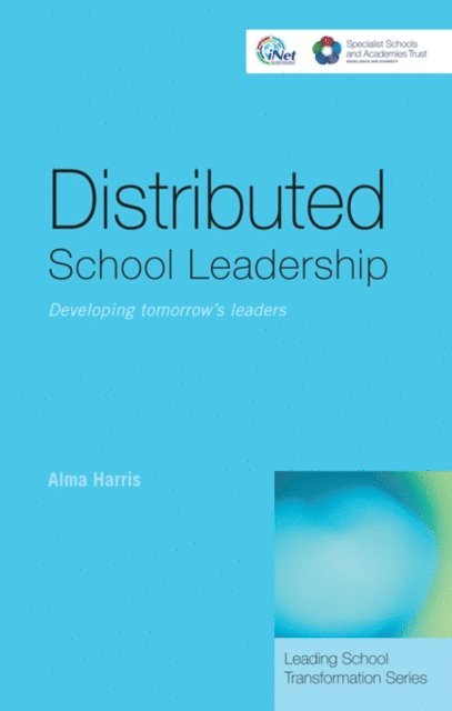 Alma Harris - Distributed School Leadership, E-bok