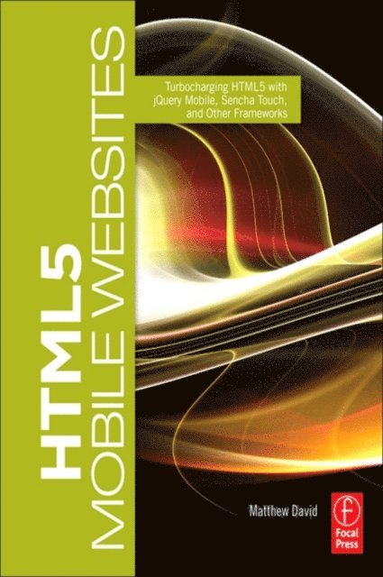 Matthew David - HTML5 Mobile Websites, E-bok