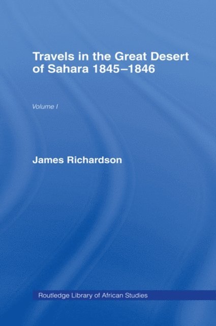 Richardson - Travels in the Great Desert, E-bok