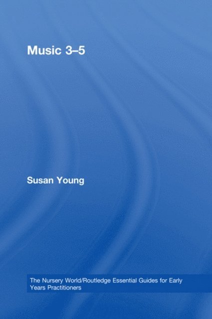 Susan Young - Music 3-5, E-bok