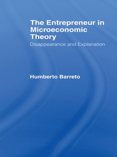 Humberto Barreto - Entrepreneur in Microeconomic Theory, E-bok