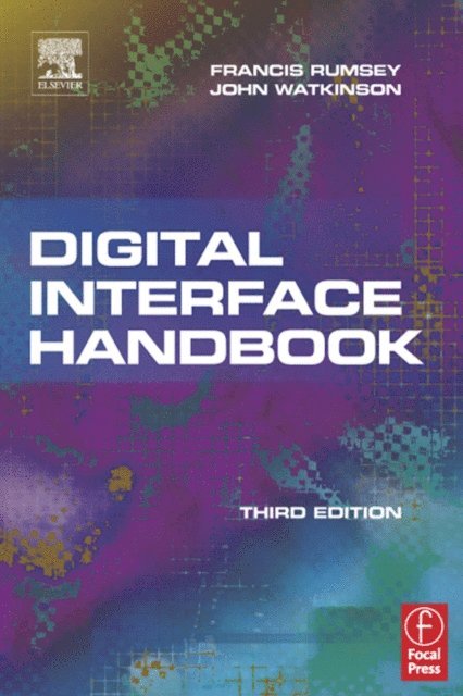 Francis Rumsey, John Watkinson - Digital Interface Handbook, E-bok