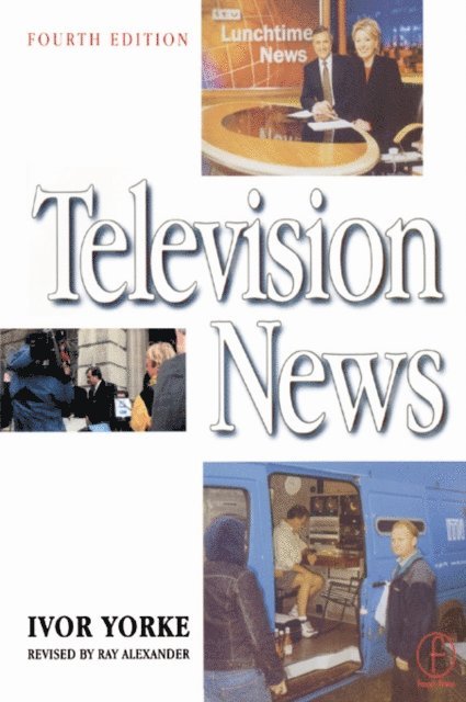 Ivor Yorke, Ray Alexander - Television News, E-bok