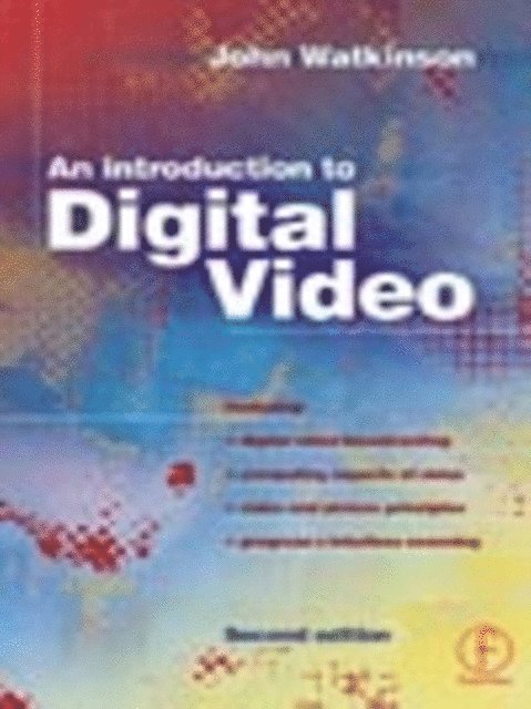 John Watkinson - Introduction to Digital Video, E-bok