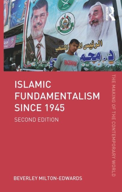 Beverley Milton-Edwards - Islamic Fundamentalism since 1945, E-bok