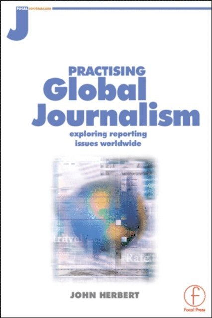 John Herbert - Practising Global Journalism, E-bok