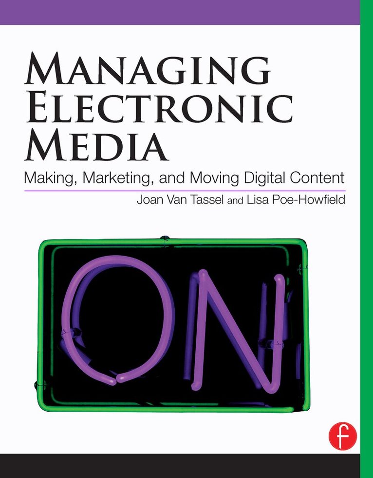 Joan Van Tassel - Managing Electronic Media, E-bok