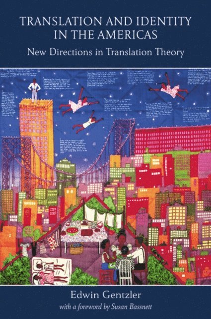 Edwin Gentzler - Translation and Identity in the Americas, E-bok