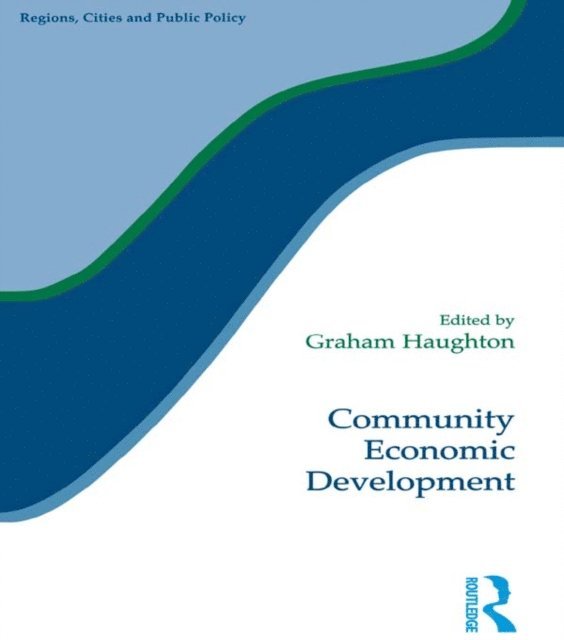 Graham Haughton - Community Economic Development, E-bok