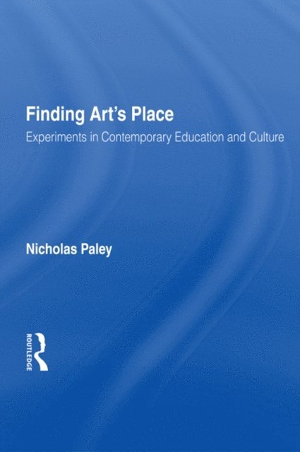 Nicholas Paley - Finding Art's Place, E-bok