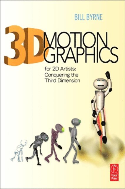 Bill Byrne - 3D Motion Graphics for 2D Artists, E-bok