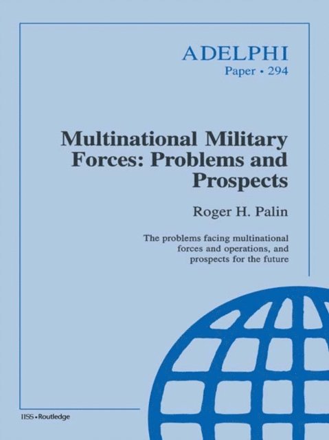 Roger Palin - Multinational Military Forces, E-bok