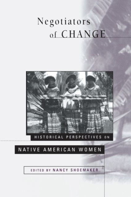 Nancy Shoemaker - Negotiators of Change, E-bok