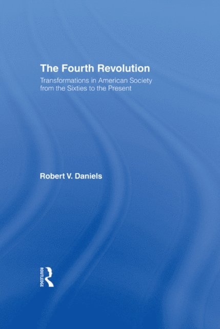 Robert V. Daniels - Fourth Revolution, E-bok