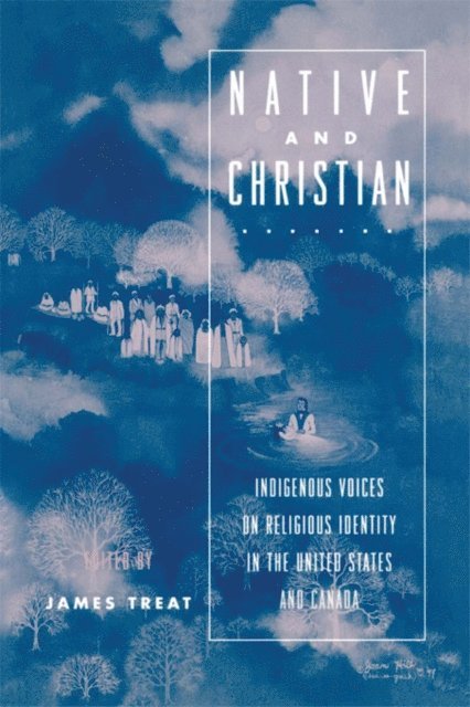 James Treat - Native and Christian, E-bok