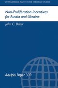 Non-Proliferation Incentives for Russia and Ukraine