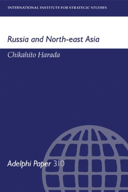 Chikahito Harada - Russia and North-East Asia, E-bok