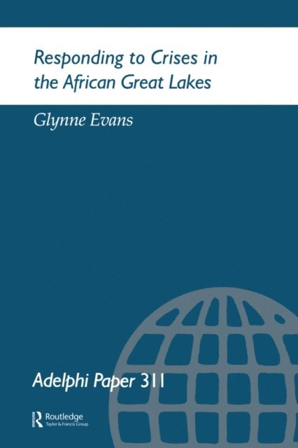 G. Evans - Responding to Crises in the African Great Lakes, E-bok