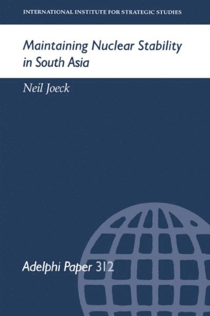 Neil Joeck - Maintaining Nuclear Stability in South Asia, E-bok